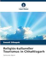 Religiös-kultureller Tourismus in Chhattisgarh