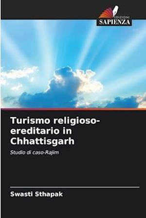 Turismo religioso-ereditario in Chhattisgarh