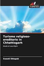 Turismo religioso-ereditario in Chhattisgarh