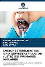 Läsionssterilisation Und Gewebereparatur (Lstr) Bei Primären Molaren