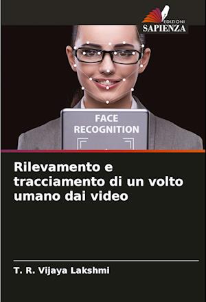 Rilevamento e tracciamento di un volto umano dai video