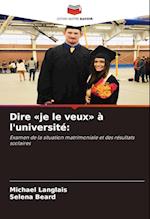 Dire «je le veux» à l'université: