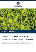 RAUM-ZEIT-DYNAMIK VON INVASIVEN WASSERPFLANZEN