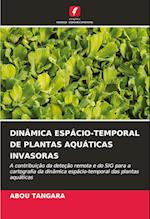 DINÂMICA ESPÁCIO-TEMPORAL DE PLANTAS AQUÁTICAS INVASORAS