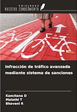 Infracción de tráfico avanzada mediante sistema de sanciones