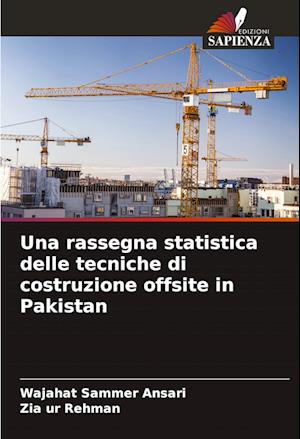 Una rassegna statistica delle tecniche di costruzione offsite in Pakistan