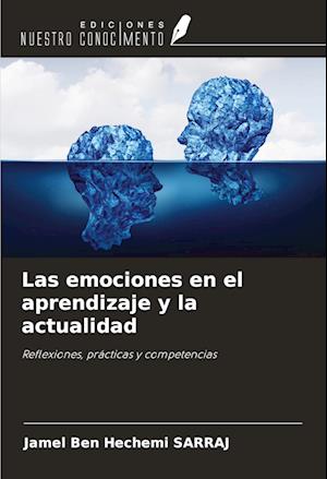 Las emociones en el aprendizaje y la actualidad