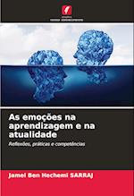 As emoções na aprendizagem e na atualidade