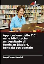 Applicazione delle TIC nelle biblioteche universitarie di Burdwan (Sadar), Bengala occidentale