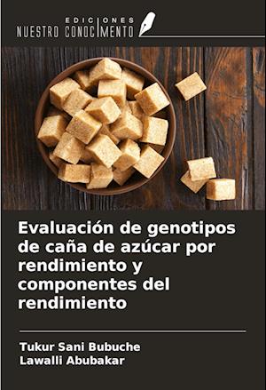 Evaluación de genotipos de caña de azúcar por rendimiento y componentes del rendimiento