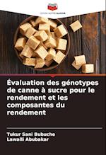 Évaluation des génotypes de canne à sucre pour le rendement et les composantes du rendement