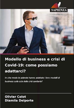 Modello di business e crisi di Covid-19: come possiamo adattarci?