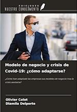 Modelo de negocio y crisis de Covid-19: ¿cómo adaptarse?