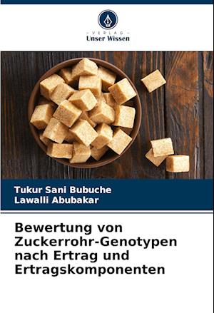 Bewertung von Zuckerrohr-Genotypen nach Ertrag und Ertragskomponenten