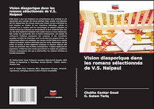 Vision diasporique dans les romans sélectionnés de V.S. Naïpaul