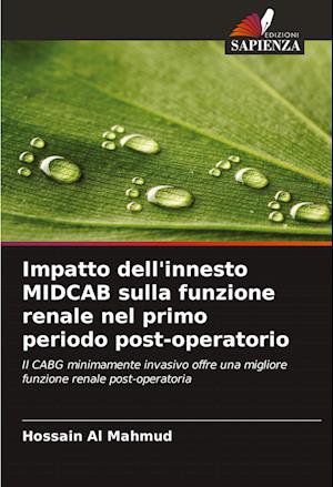 Impatto dell'innesto MIDCAB sulla funzione renale nel primo periodo post-operatorio