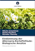 Eindämmung der Alternaria-Kartoffelfäule: Biologische Ansätze