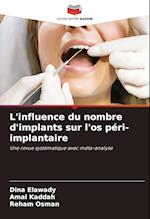 L'influence du nombre d'implants sur l'os péri-implantaire