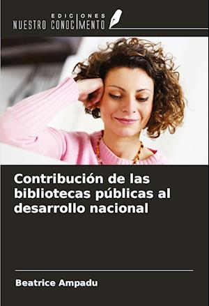 Contribución de las bibliotecas públicas al desarrollo nacional