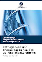 Pathogenese und Therapieoptionen des Gallenblasenkarzinoms