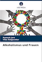 Alkoholismus und Frauen