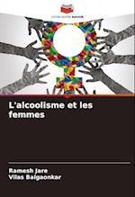 L'alcoolisme et les femmes