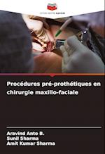 Procédures pré-prothétiques en chirurgie maxillo-faciale