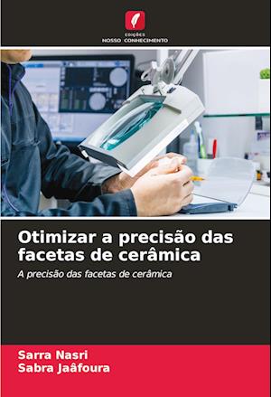 Otimizar a precisão das facetas de cerâmica