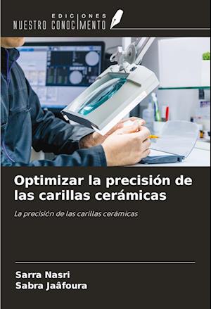 Optimizar la precisión de las carillas cerámicas