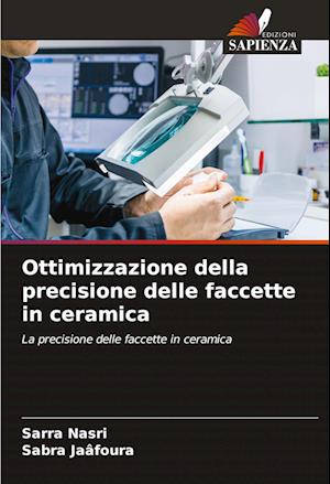 Ottimizzazione della precisione delle faccette in ceramica