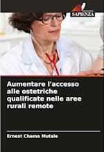 Aumentare l'accesso alle ostetriche qualificate nelle aree rurali remote