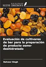 Evaluación de cultivares de ber para la preparación de producto osmo-deshidratado