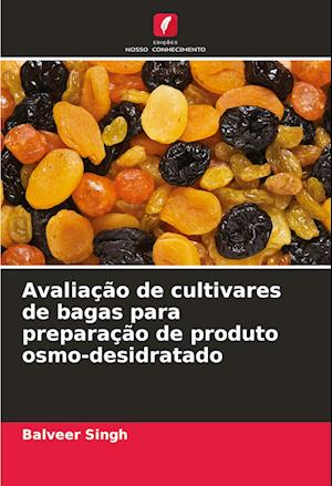 Avaliação de cultivares de bagas para preparação de produto osmo-desidratado