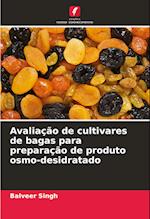 Avaliação de cultivares de bagas para preparação de produto osmo-desidratado