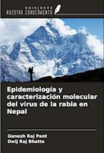 Epidemiología y caracterización molecular del virus de la rabia en Nepal