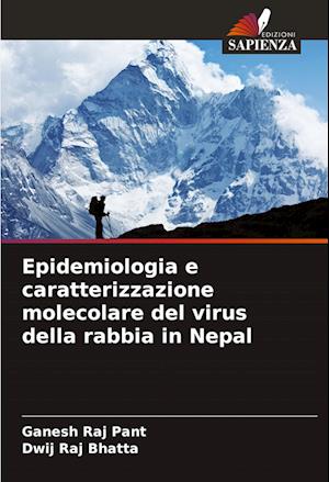 Epidemiologia e caratterizzazione molecolare del virus della rabbia in Nepal