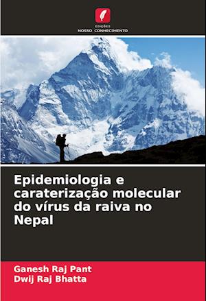 Epidemiologia e caraterização molecular do vírus da raiva no Nepal