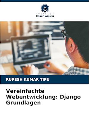 Vereinfachte Webentwicklung: Django Grundlagen