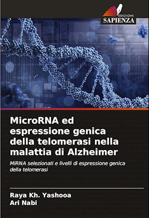 MicroRNA ed espressione genica della telomerasi nella malattia di Alzheimer