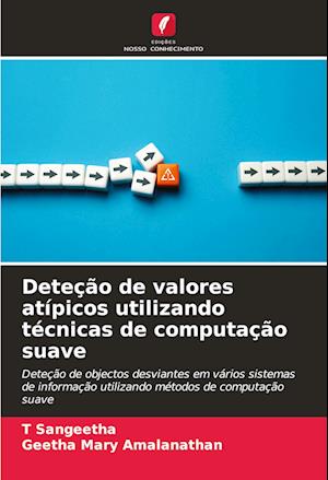 Deteção de valores atípicos utilizando técnicas de computação suave