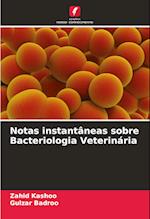 Notas instantâneas sobre Bacteriologia Veterinária