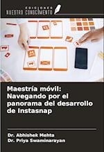 Maestría móvil: Navegando por el panorama del desarrollo de Instasnap