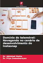 Domínio do telemóvel: Navegando no cenário de desenvolvimento do Instasnap