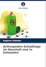 Arthropoden-Schädlinge im Haushalt und in Gebäuden