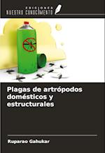 Plagas de artrópodos domésticos y estructurales