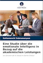 Eine Studie über die emotionale Intelligenz in Bezug auf die akademischen Leistungen