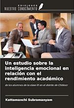 Un estudio sobre la inteligencia emocional en relación con el rendimiento académico