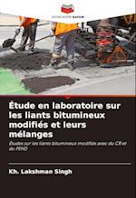 Étude en laboratoire sur les liants bitumineux modifiés et leurs mélanges