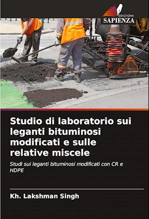 Studio di laboratorio sui leganti bituminosi modificati e sulle relative miscele