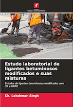 Estudo laboratorial de ligantes betuminosos modificados e suas misturas